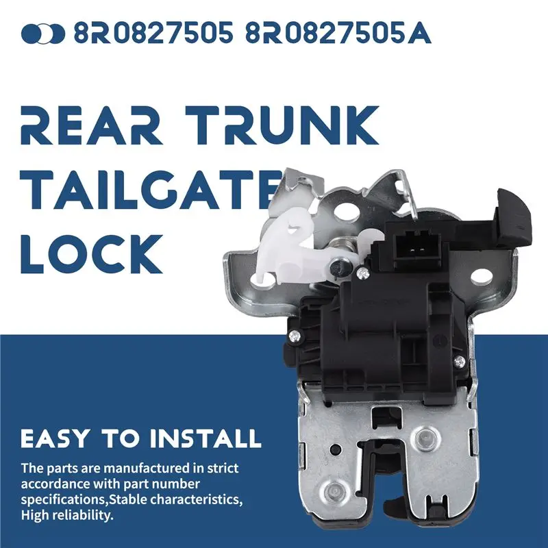 

AEF2-Car Rear Trunk Tailgate Lock Latch Actuator 8R0827505 8R0827505A For A1 A3 A4 B8 A5 S5 A6 C7 A7 S7 Q3 Q5 TT