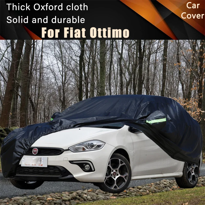 

Для автомобиля Fiat Ottimo, полностью внешние чехлы, уличные водонепроницаемые пылезащитные чехлы от солнца, дождя, снега, внешние автомобильные аксессуары