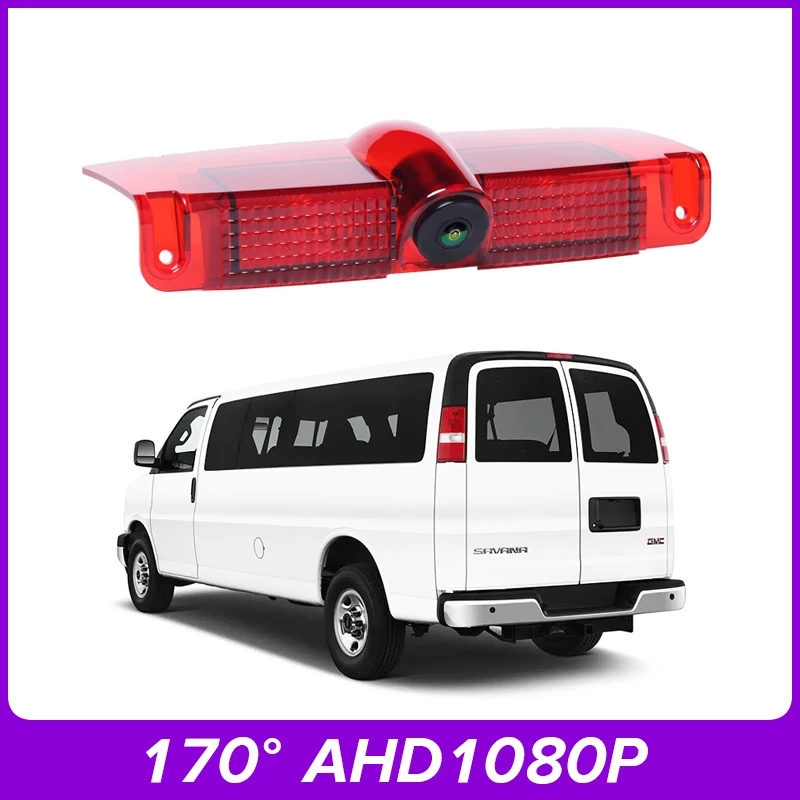 

For GMC SAVANA / CHEVY EXPRESS AHD 1080P 170° Vehicle Brake Light Rear View Camera High definition Night vision waterproof