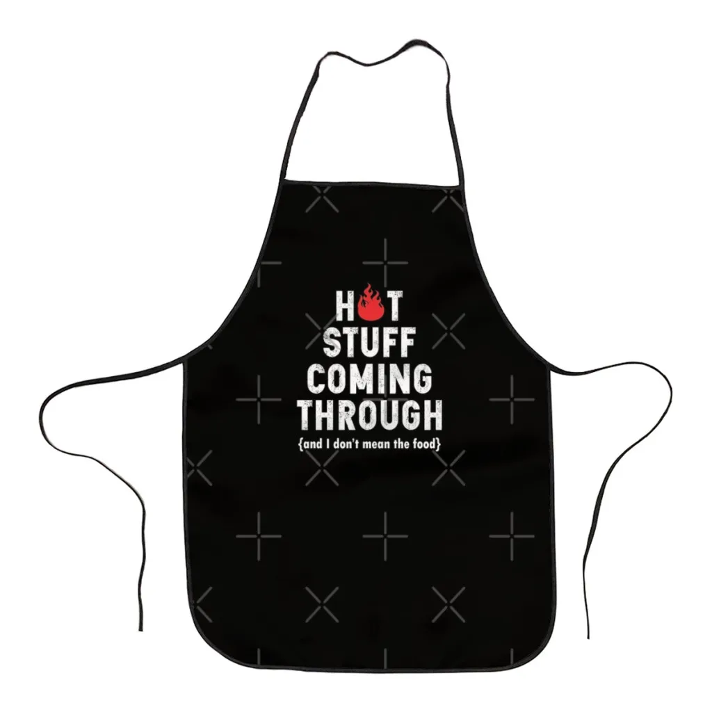 

Cute Funny Hot Stuff Coming Through Fire BBQ Grill Adult Kitchen Women Apron Household Cleaning Composite Pinafore Salon Home