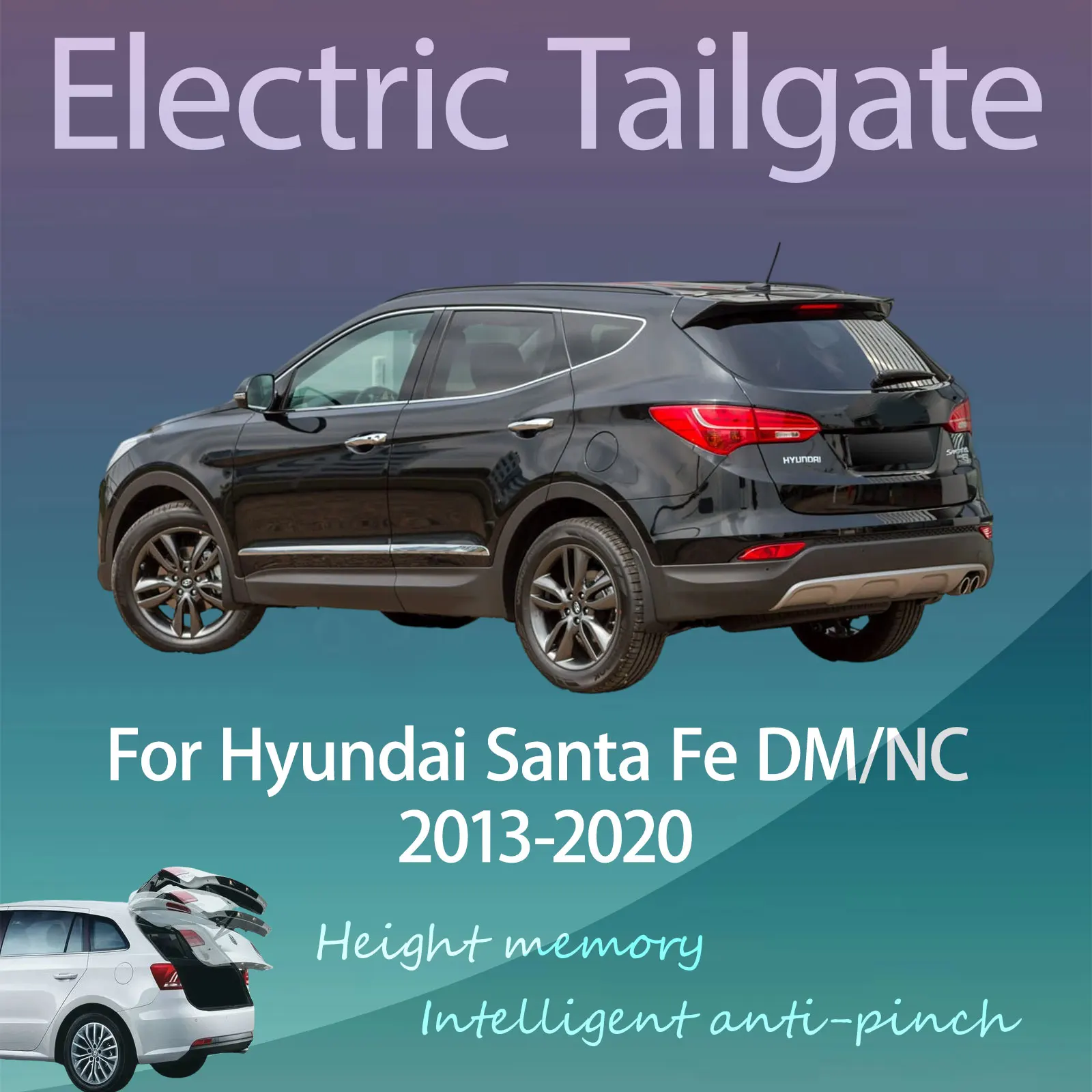 

Для Hyundai Santa Fe DM/NC: Электрический модифицированный умный подъемник багажника с функцией предотвращения защемления, автоматическим подъемом и управлением с ключа