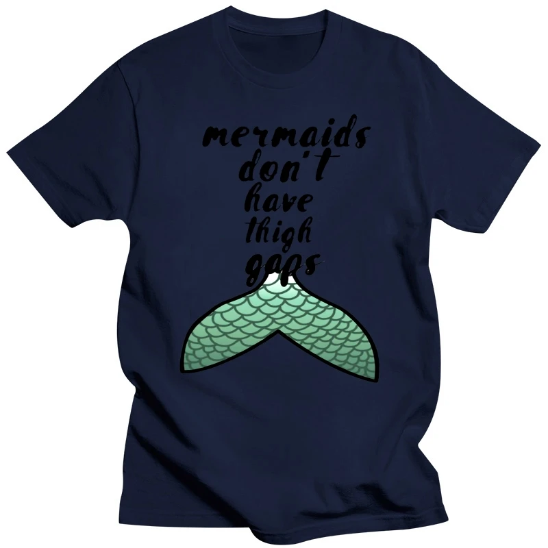 Body Positivity Tops Tee T Shirt Mermaids Don't Have Thigh Gaps Slogan Funny Myth T-Shirt Digital Printed