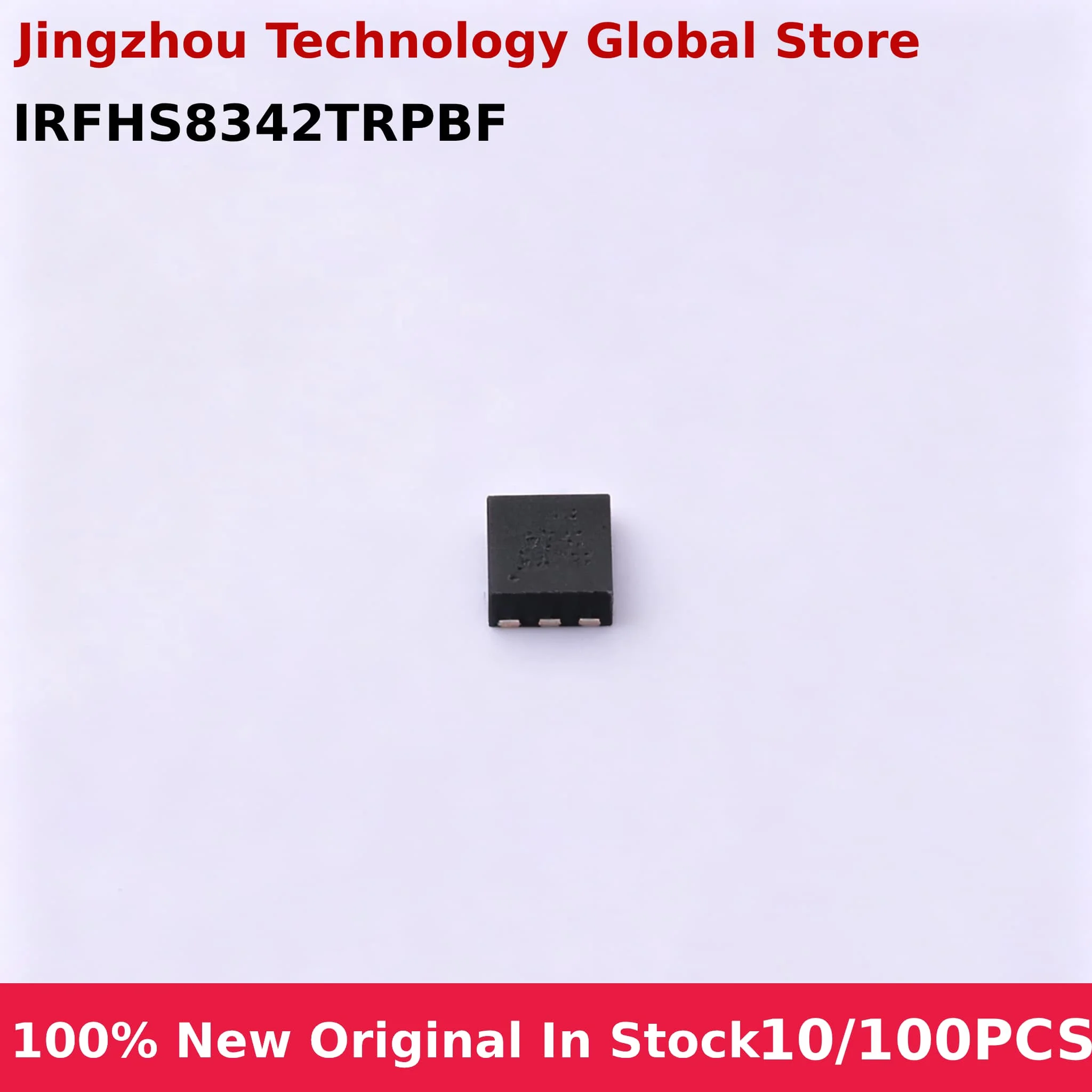 100% New 10/100PCS IRFHS8342TRPBF IRFHS8342 IRS8342 IRH8342 IRS 8342 QFN-6 IC Chip Wholesale