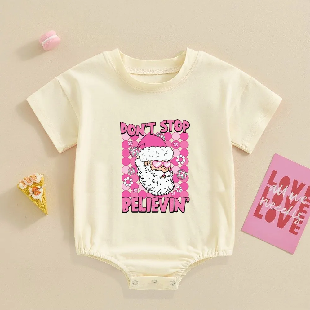 Don\'t Stop Believe Christmas Bubble Romper Cute Santa Claus Bodysuit Boys Girls Festive Christmas Jumpsuit Xmas Baby Gifts