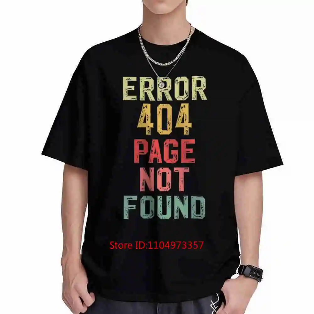Error 404 Page Not Found Internet Code Short Sleeve Tee 100% Cotton T-Shirt