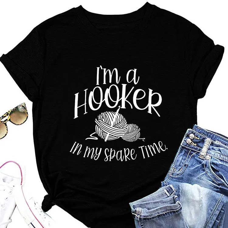 Summer new casual short-sleeved T-shirt I'M a Hooker in My print loose women's crew neck top with all fashion pullover