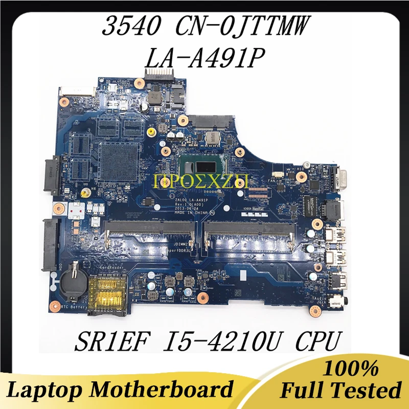 CN-0JTTMW 0JTTMW JTTMW High Quality Mainboard For DELL 3540 Laptop Motherboard LA-A491P With SR1EF I5-4210U CPU 100%Working Well