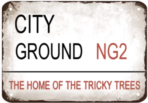 NOTTINGHAM FOREST CITY GROUND HOME OF TRICKY TREES METAL SIGN PLAQUE