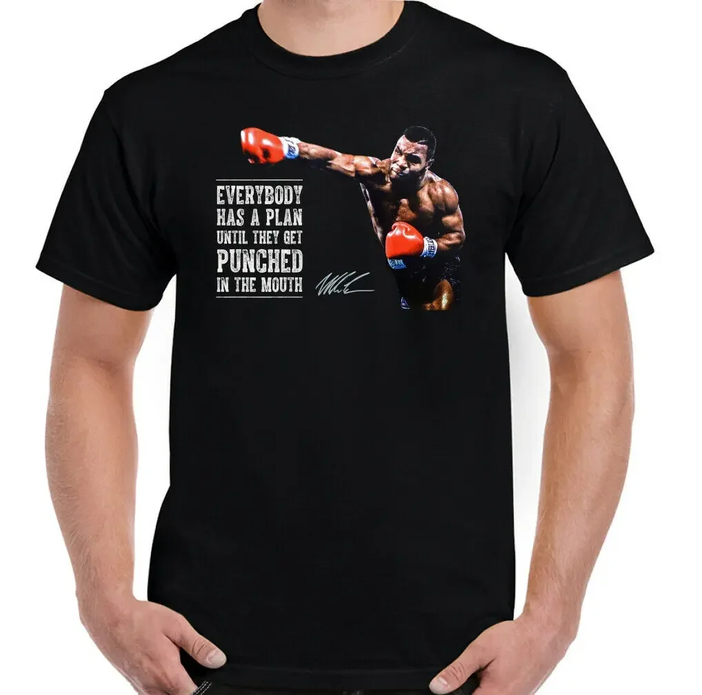 Classic Quotation Everyone Has A Plan. Mike Tyson Boxing Fans T Shirt 100% Cotton Short Sleeve O-Neck T-shirt Casual Mens Top