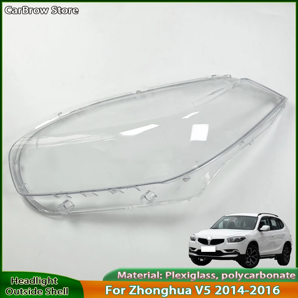 

Headlamp Shell Plexiglass For Brilliance Zhonghua V5 2014 2015 2016 Car Accessories Headlight Lens Cover Transparent Lampshade