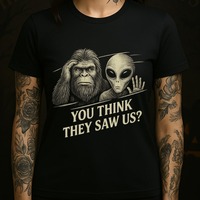 Funny Bigfoot Alien Shirt You Think They Saw Us Tee Cryptid UFO Believer Shirt Bella Tops Printed T-shirt Personality T Shirt