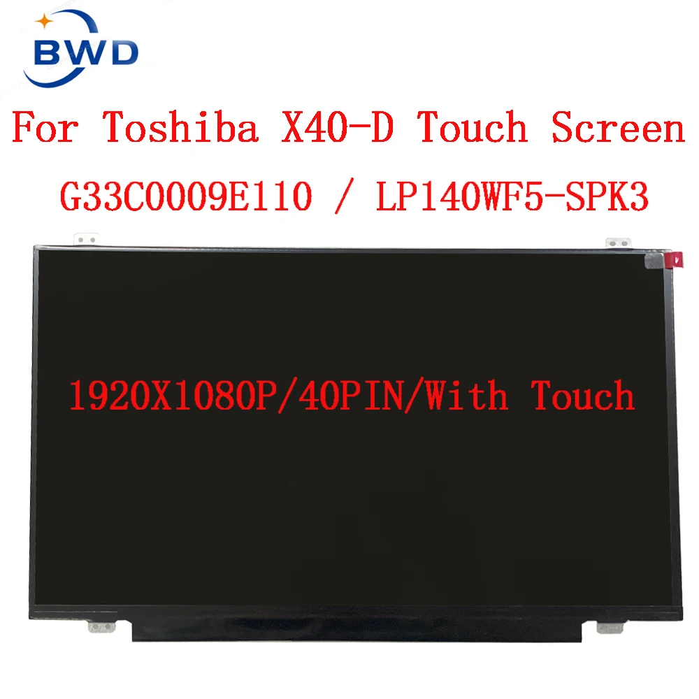 G33C0009E110 LP140WF5 SPK3 LP140WF5-SPK3 LP140WF5 (SP) (K3) do ekranu dotykowego laptopa Toshiba X40-D IPS FHD