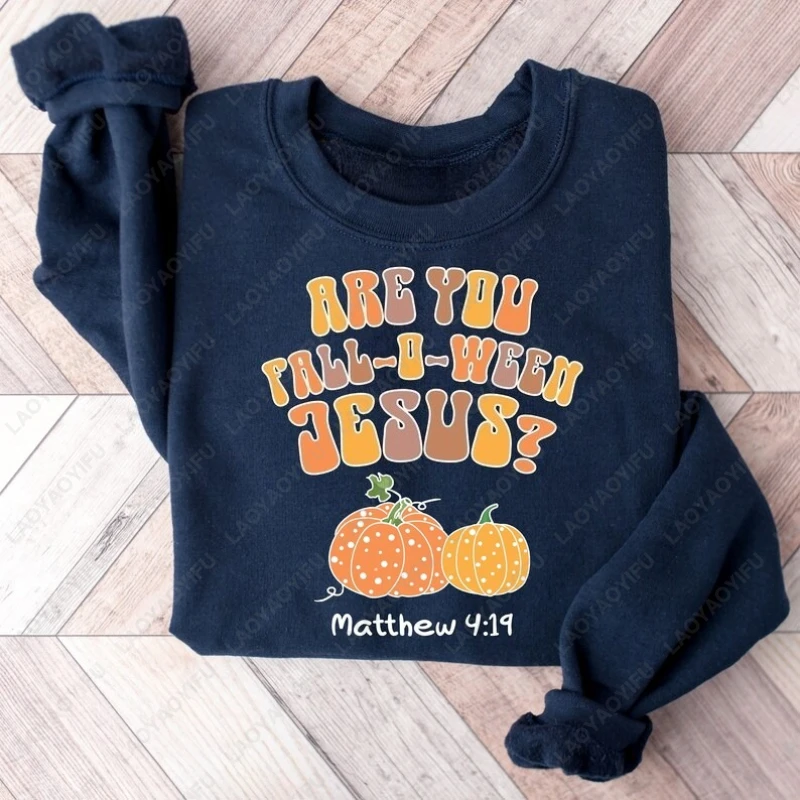 هل أنت تقع يا وين هالوين هوديي مضحك اليقطين يسوع المسيحية الكتاب المقدس الآية البلوز الرجال النساء الاتجاه شعبية الخريف هودي