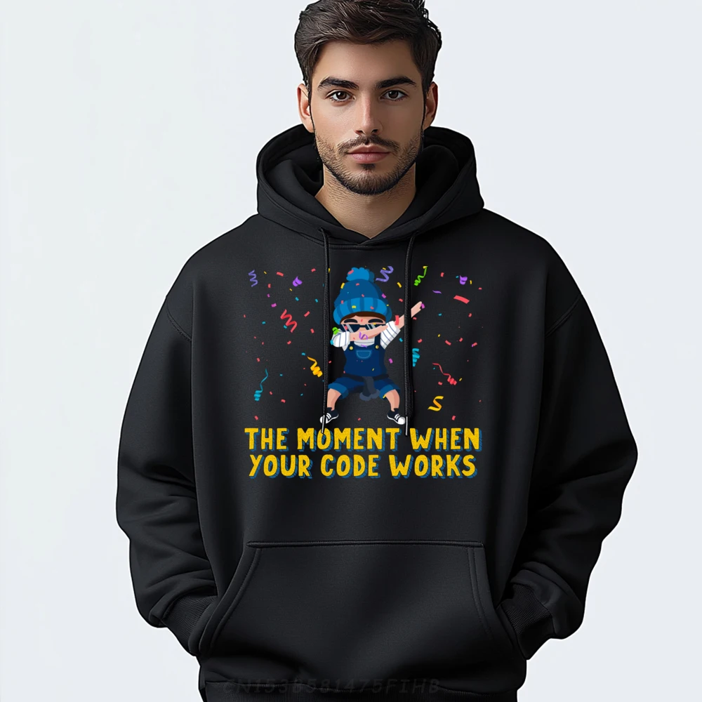 

The Moment When Your Code Works Software Programmer Computer Mens Sweatshirts Graphic Tee Hoodie Men Easter Sunday