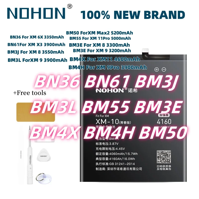 

NONOH Mobilie Phone Batteries BN36/61 BM3J/3L/55/3E/4X/4H/50 Suitable For XiaoMi6 8 9 11 Max 2 +Free Tools Replacement