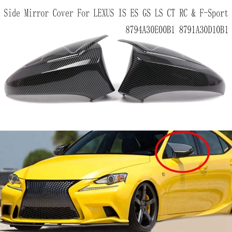 2Pcs Carbon Fiber Side Mirror Cover Cap For LEXUS Is ES GS LS CT RC & F-Sport Spare Parts 8794A30E00B1 8791A30D10B1