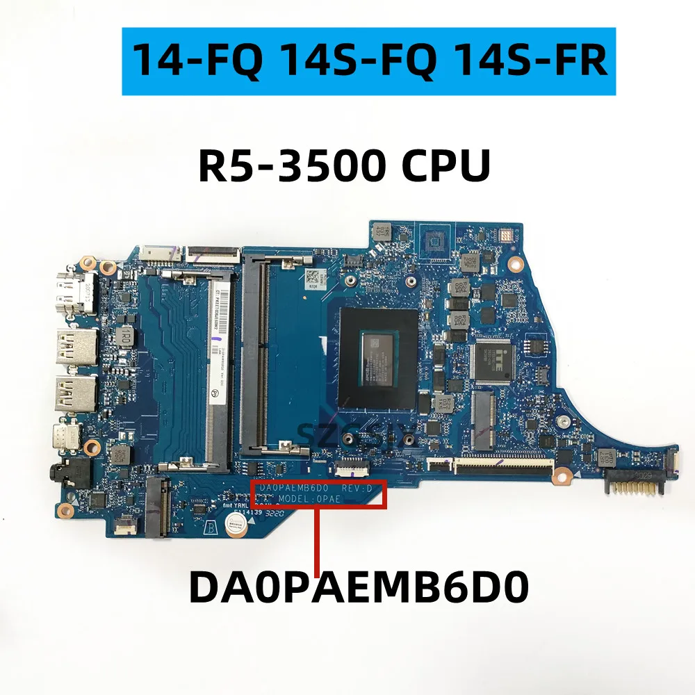 Para HP 14-FQ 14S-FQ 14S-FR placa base para ordenador portátil DA0PAEMB6D0, AMD CPU R5-3500 DDR4