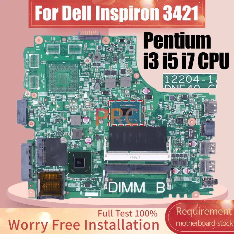 For Dell Inspiron 3421 Laptop Motherboard 12204-1 Pentium i3 i5 i7 CPU 0PTNPF 03H4Y9 0R20C0 0JK9FM Notebook Mainboard 100% test