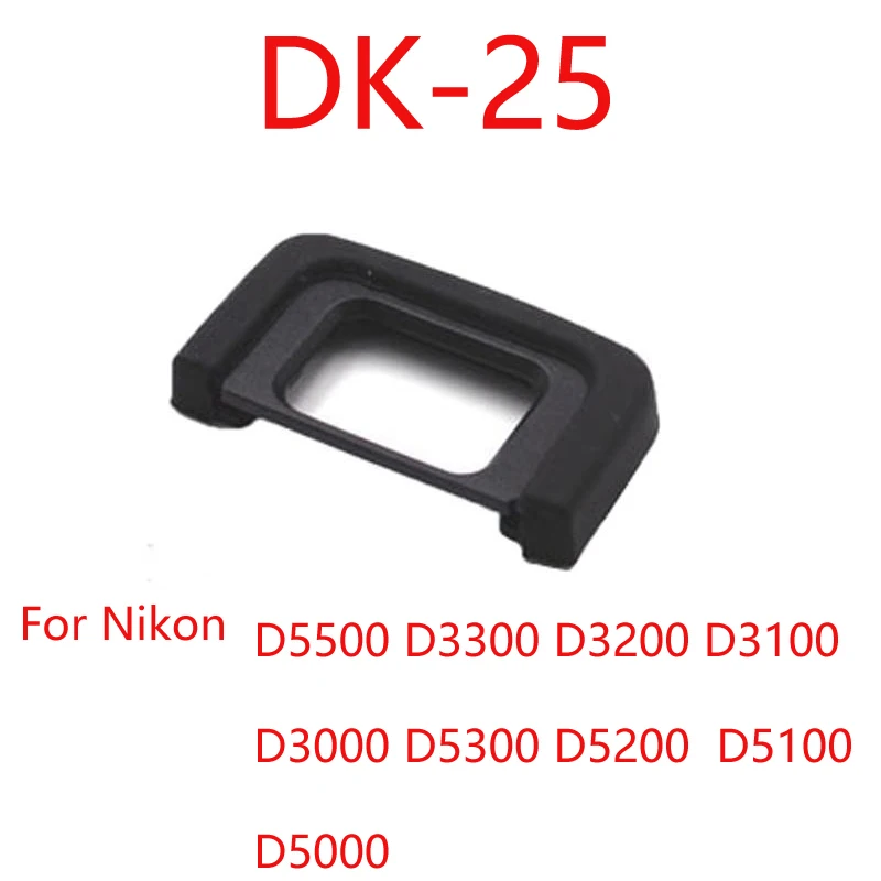 

DK-25 Rubber Eye Cup Eyepiece Eyecup for Nikon D5500 D3300 D3200 D3100 D3000 D5300 D5200 D5100 D5000 DSLR Camera