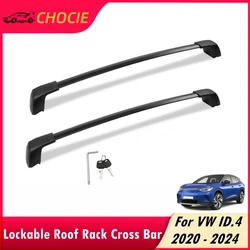 Lockable Roof Rack Cross Bar for Volkswagen VW ID.4 2020 - 2024 With Antitheft Lock Rooftop Luggage Cargo Carrier for ID4 Crozz