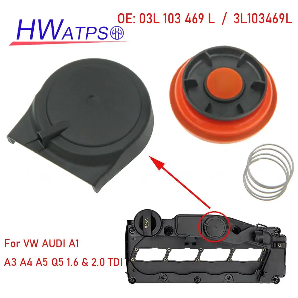 PCV Cylinder Head Valve Cover Cap 03L103469L For AUDI A3 TT Seat Altea XL Leon II Toledo III VW Beetle Convertible 03L103469K