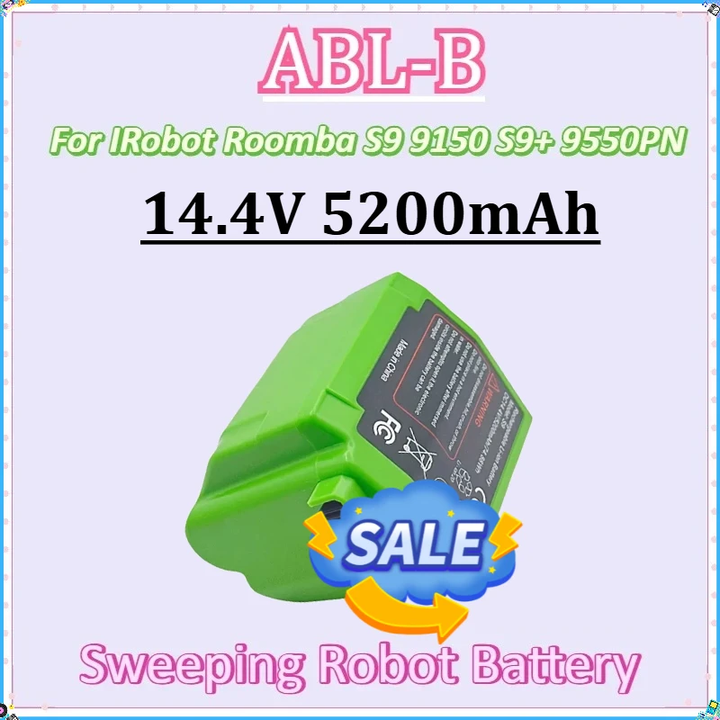 

For IRobot Roomba S9 9150 S9+ 9550PN Sweeping Robot Batteries New ABL-B 14.4V 5200mAh 74.88Wh Replacement Battery