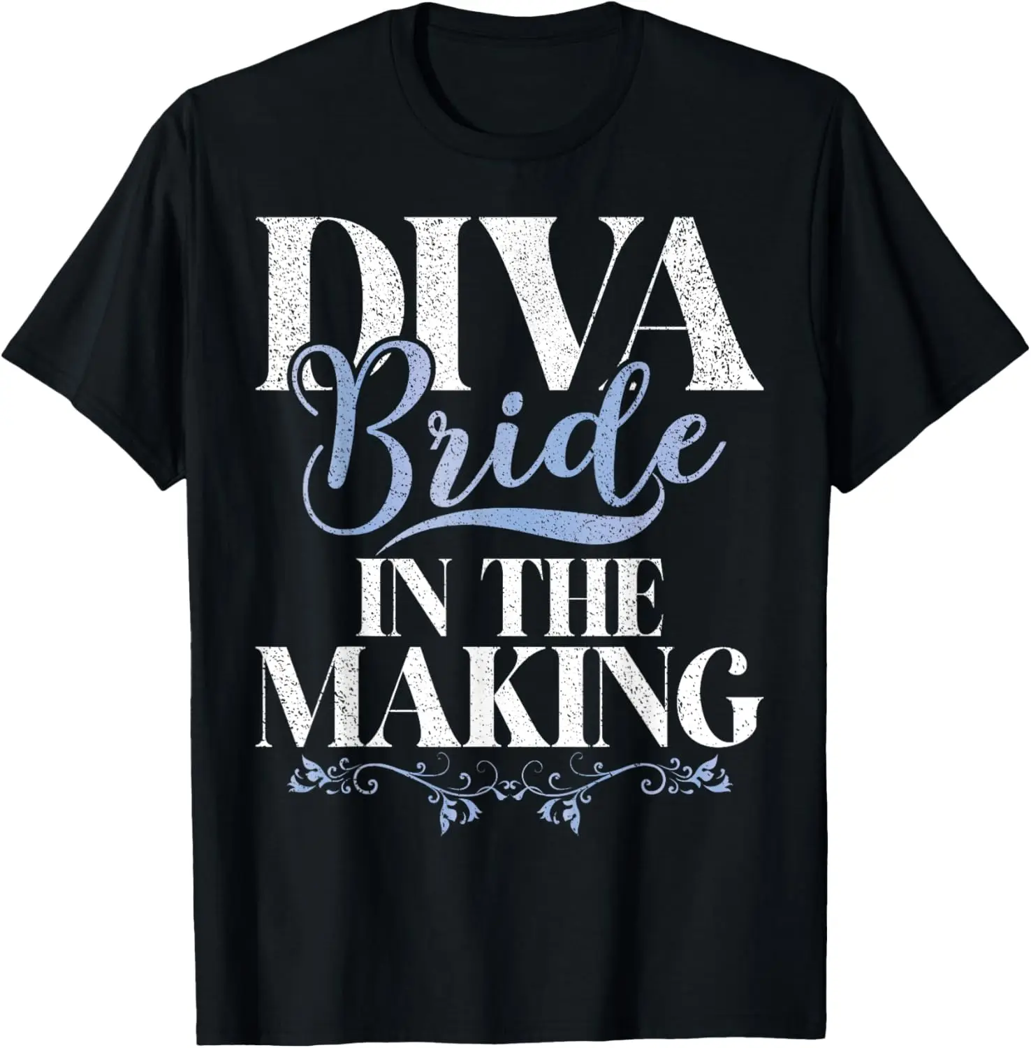 

Diva Bride in the Making Bride to be T-Shirt