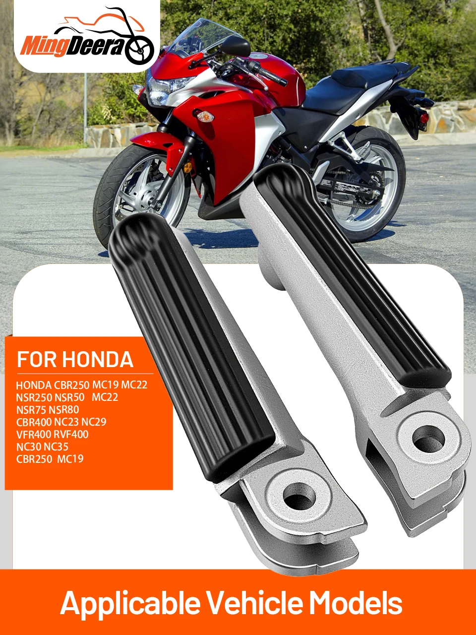 

Motorcycle Front Foot Rests Foot Pegs For Honda CBR250 MC19 MC22 NSR250 CBR400 NC23 NC29 VFR400 RVF400 MC22 Motorcycle Footrests