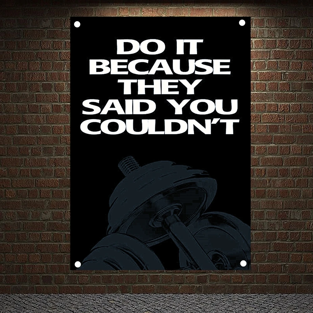 DO IT BECAUSE THEY SAID YOU COULDN'T Motivational Workout Posters Exercise Bodybuilding Banners Wall Art Flag Tapestry Gym Decor