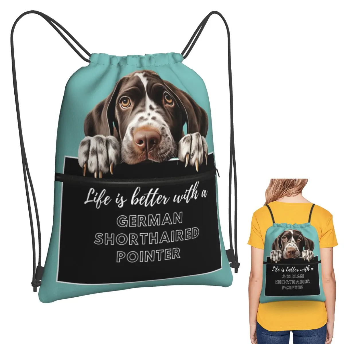 

Life Is Better With A German Shorthaired Pointer Dog Backpacks Drawstring Bags Sports Bag Book Bags for Man Woman Students