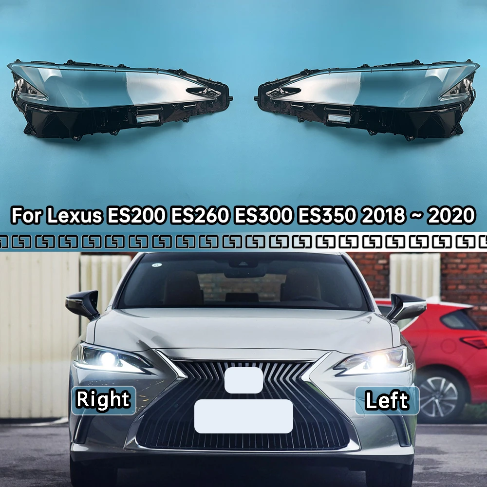 

For Lexus ES200 ES260 ES300 ES350 2018 2019 2020 Car Headlight Cover Lampcover Lampshade Lamp Glass Lens Case Auto Light Caps