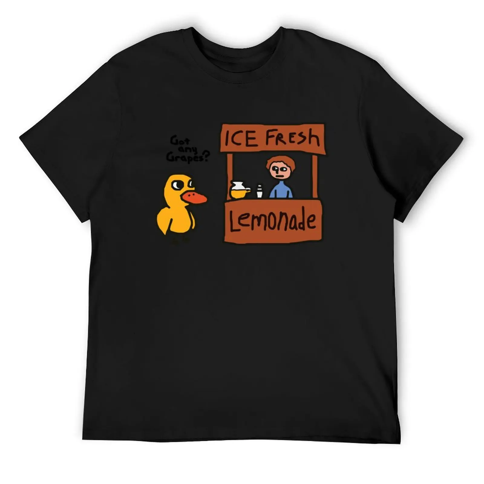 Got Any Grapes - Duck Song T-Shirt Blouse blanks graphics mens graphic t-shirts anime
