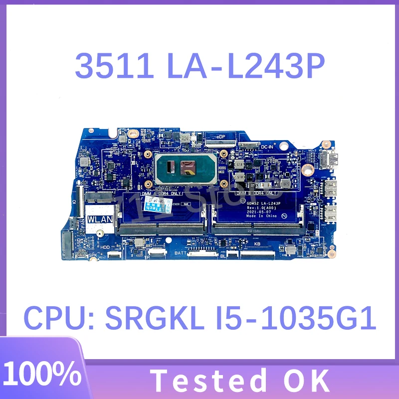 

Mainboard CN-0R6R3H 0R6R3H CN-03P9HH 03P9HH LA-L243P With SRGKL I5-1035G1 CPU For DELL 15 3511 Laptop Motherboard 100% Tested OK