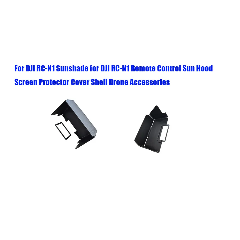

For DJI RC-N1 Sunshade for DJI RC-N1 Remote Control Sun Hood Screen Protector Cover Shell Drone Accessories