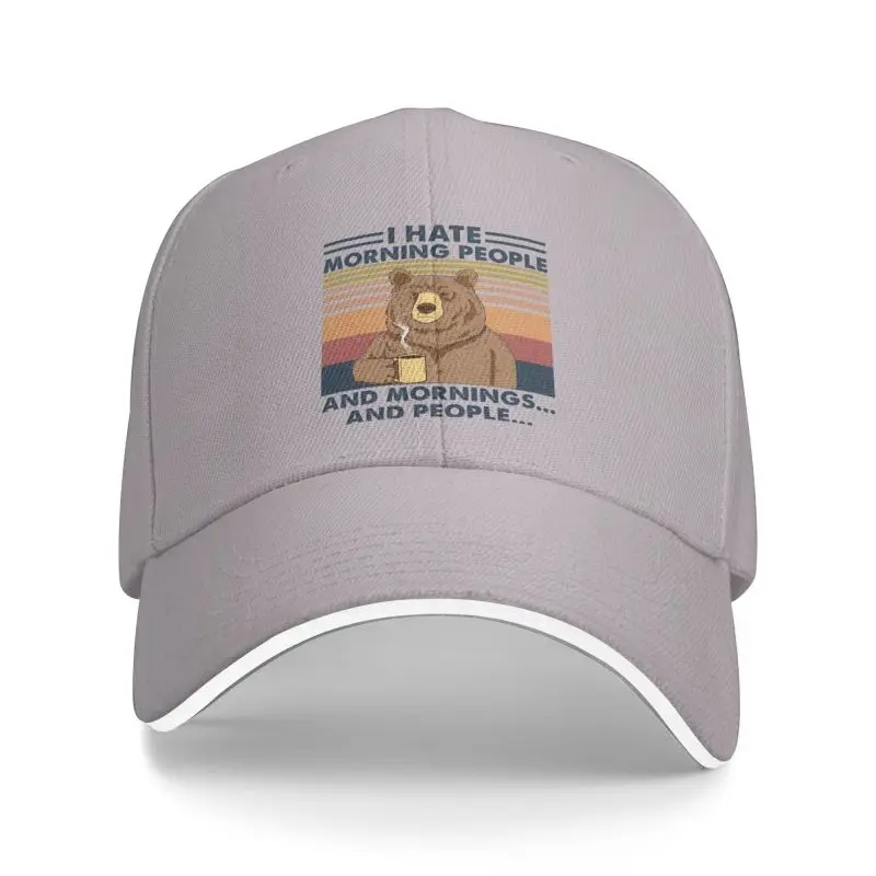 

I Hate Morning People And Mornings And People Bear Baseball Cap Men Women Adjustable Funny Animal Gifts Dad Hat Outdoor