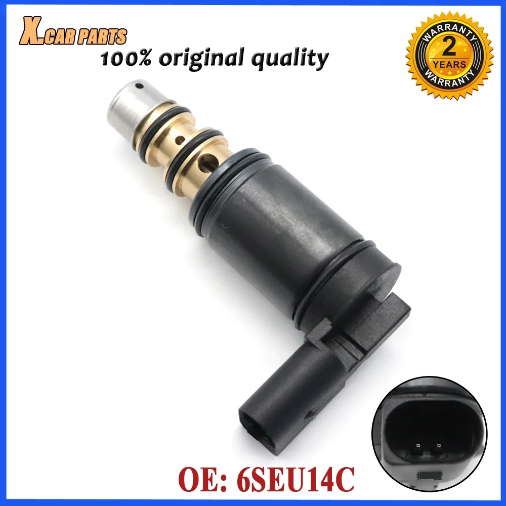 6SEU14C Car AC Compressor Control valve Fit For Audi A3 A4 2005 to Current - For Volkswagen MK5 MK6 Jetta Passat