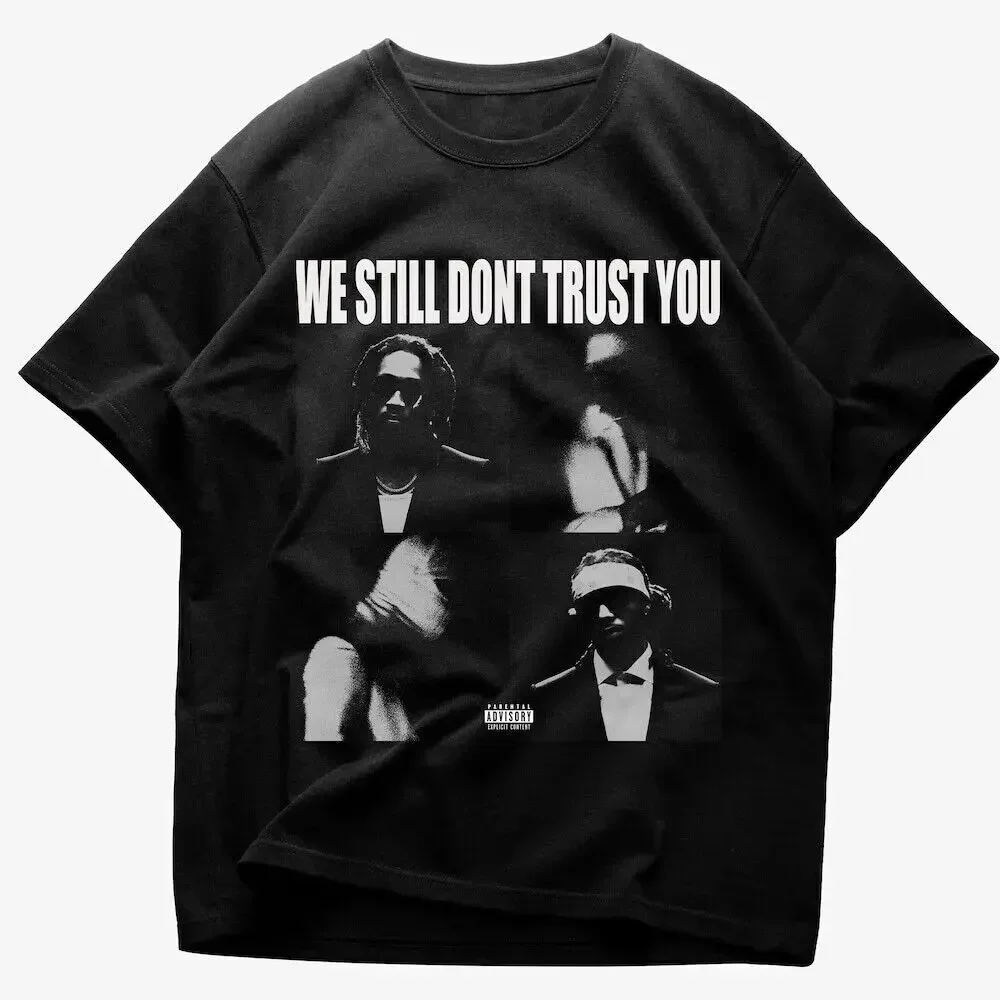 

Metro Boomin and Future Shirt, We Still Don't Trust You Reprint AN35598