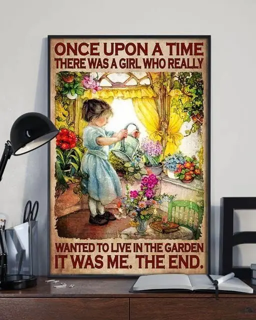 Metal Sign Once Upon A Time There Was A Girl Who Really Wanted To Live In The Garden Vintage Kitchen Signs Wall Decor