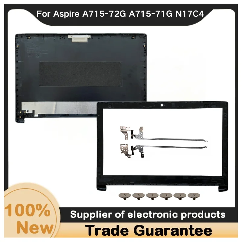 New For Kailxuling Aspire A715-72G A715-71G N17C4 LCD Back Cover A Shell / Front Bezel B Cover / LCD Hinges / Screw / palmrets
