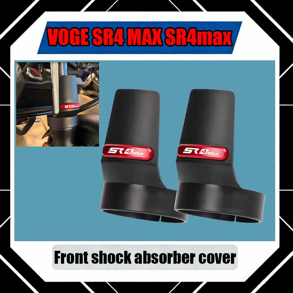 

For VOGE SR4 MAX SR4max Front shock absorber protective cover, shock absorber mudguard, shock absorber dust cover