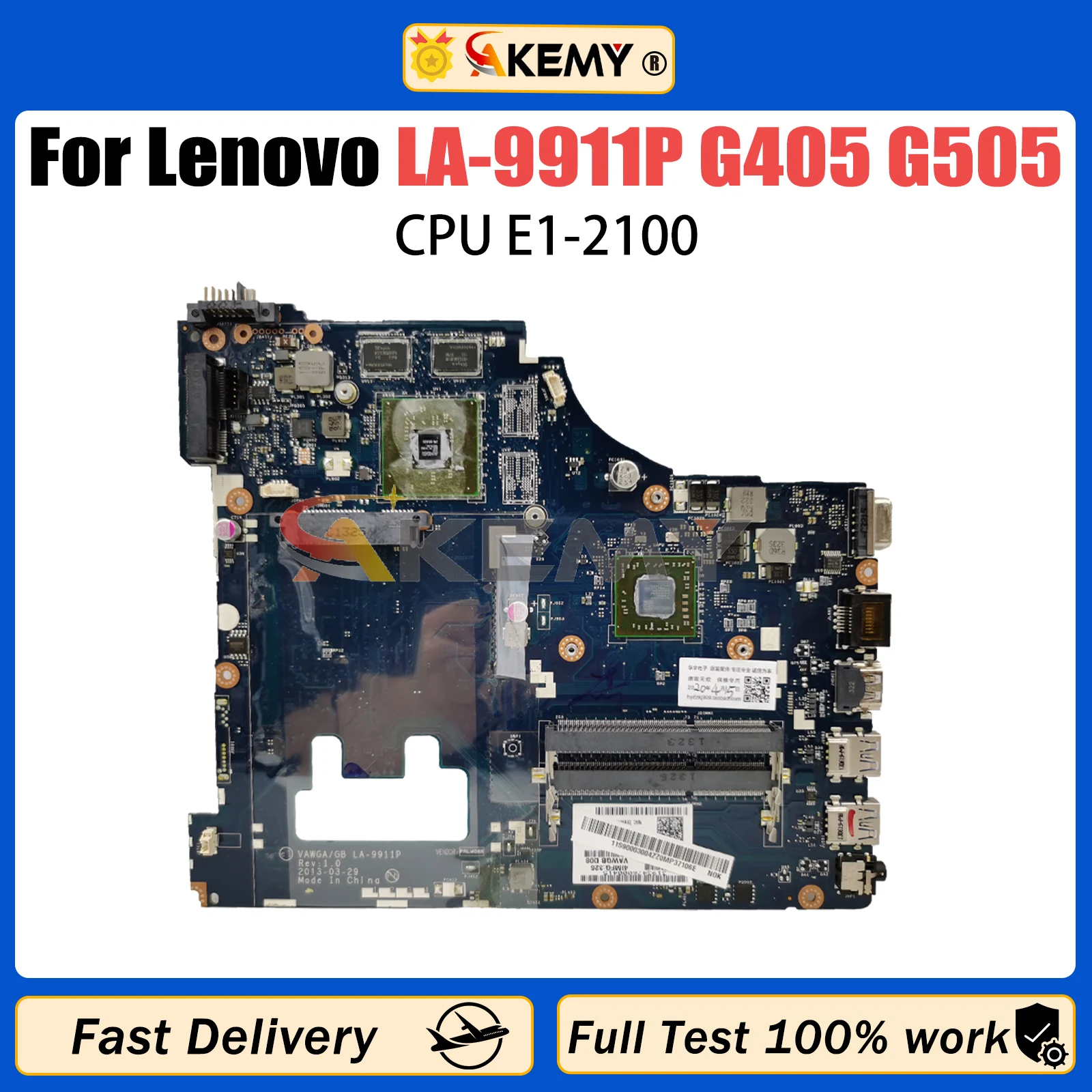 

AKEMY For Lenovo LA-9911P Motherboard G405 G505 notebook motherboard With E1-2100 AMD CPU DDR3 100% test work