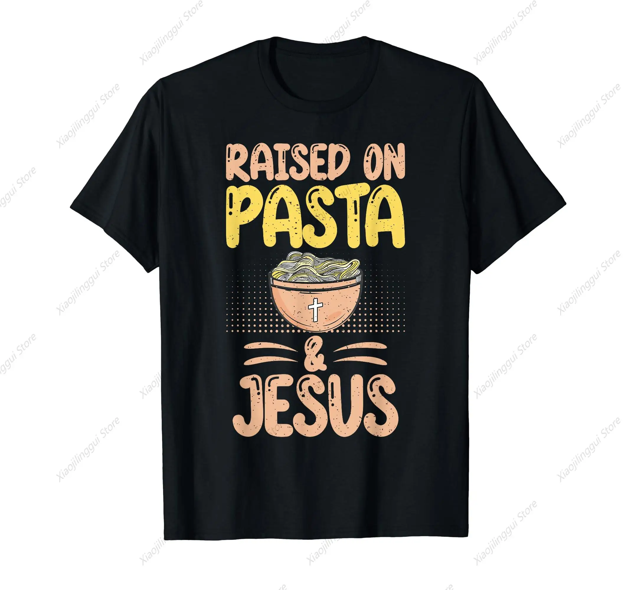 Raised on Pasta and Jesus Pasta Lover T-Shirt