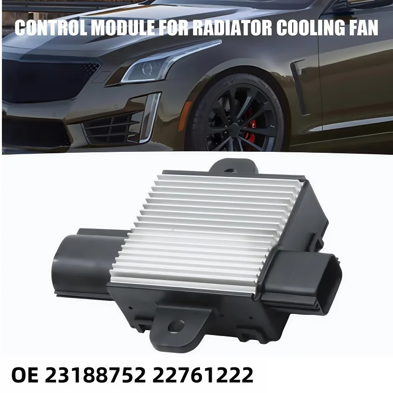 

23188752 22761222 Engine Radiator Cooling Fan Control Module for Cadillac ATS CTS 2013-2015 Chevrolet Camaro 2016-2020