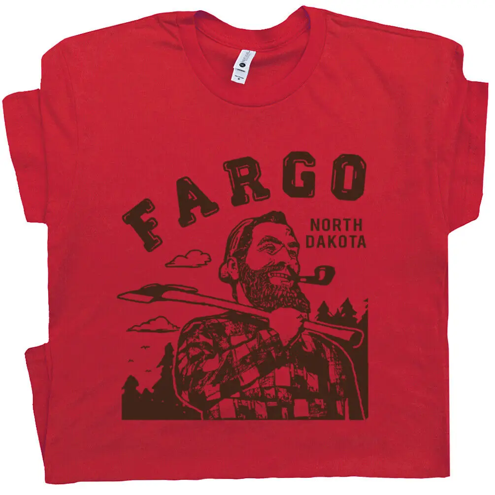 Fargo T Shirt North Dakota Movie Paul Bunyan Lumberjack Carpenter Woodworking T