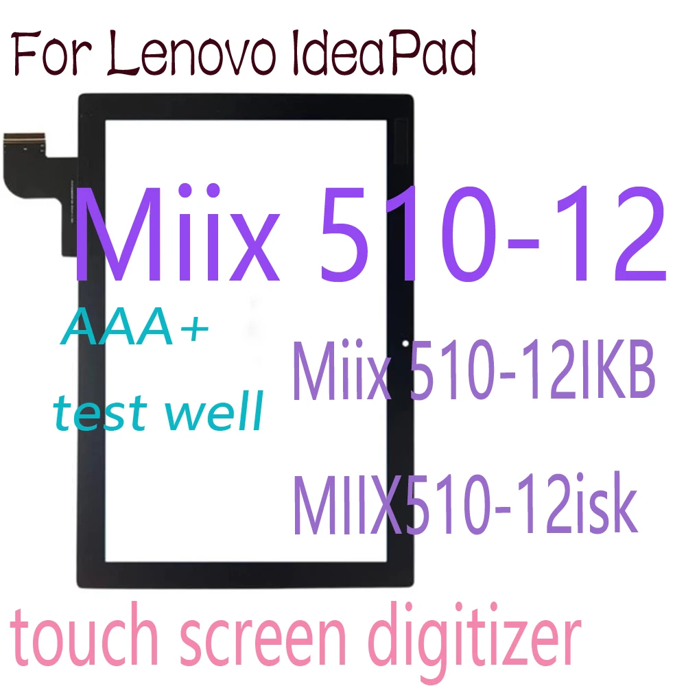 12.5 Inch For Lenovo IdeaPad Miix 510-12IKB 80XE MIIX510-12isk MIIX510-12 MIIX 510-12 Touch Screen Digitizer Panel Replacement