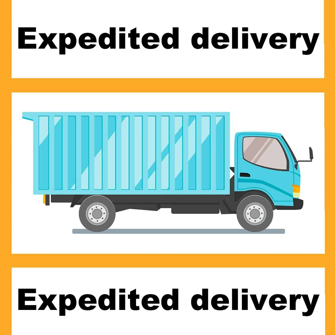 

Expedited delivery