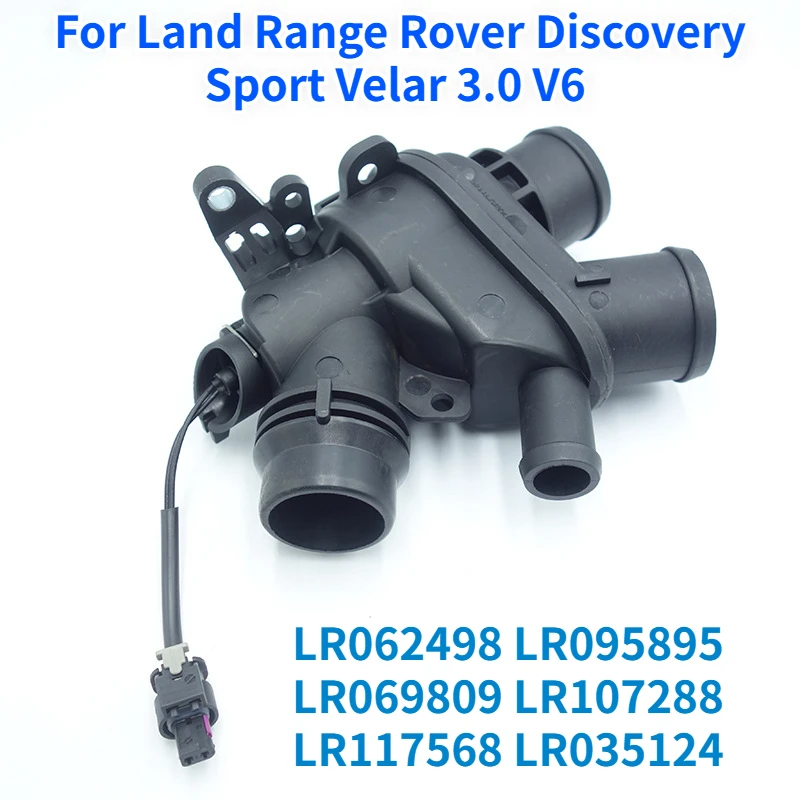 

LR062498 LR107288 LR117568 For Land Range Rover Discovery SPORT VELAR 3.0 V6 Coolant Housing Assembly Thermostat Cooling System