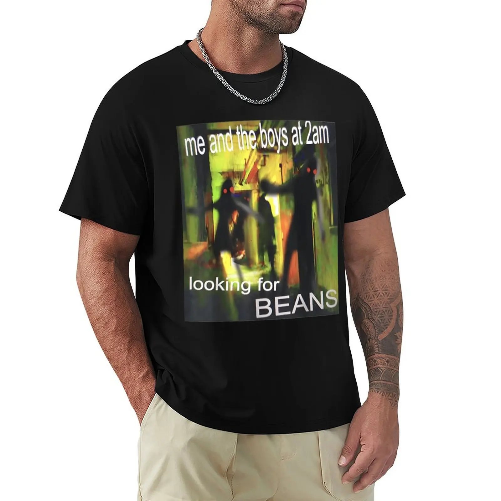 Me And The Boys Looking For Beans At 2am Funny Dank Meme Classic T-Shirt Lightweight Gym Training T-Shirt