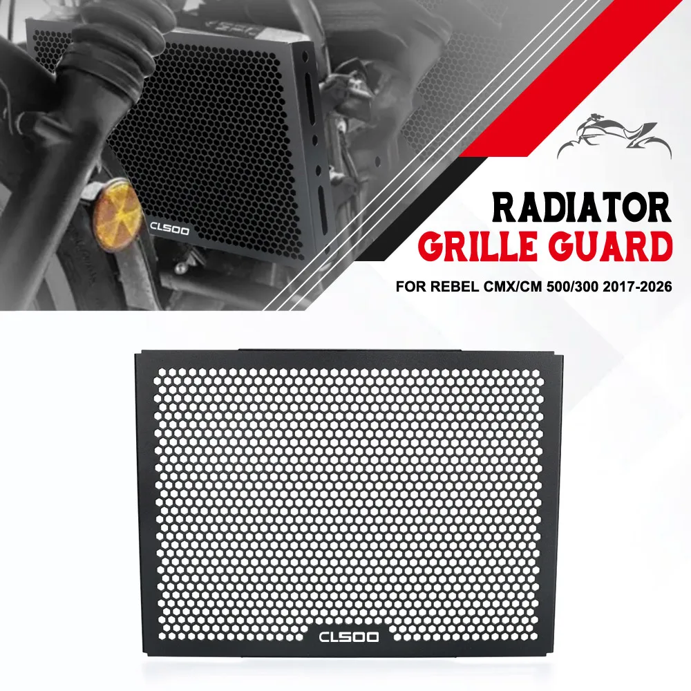 

CL250/300/500 2023-2026 Motorcycle Radiator Grille Guard Protection Cover Protector For Honda REBEL CMX/CM 500/300 2017-2026