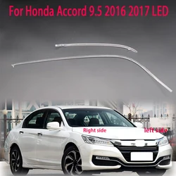 Fit For Honda Accord 9.5 2016 2017 LED Car DRL Headlight Light Guide Strip Daytime Running Light Tube Bar